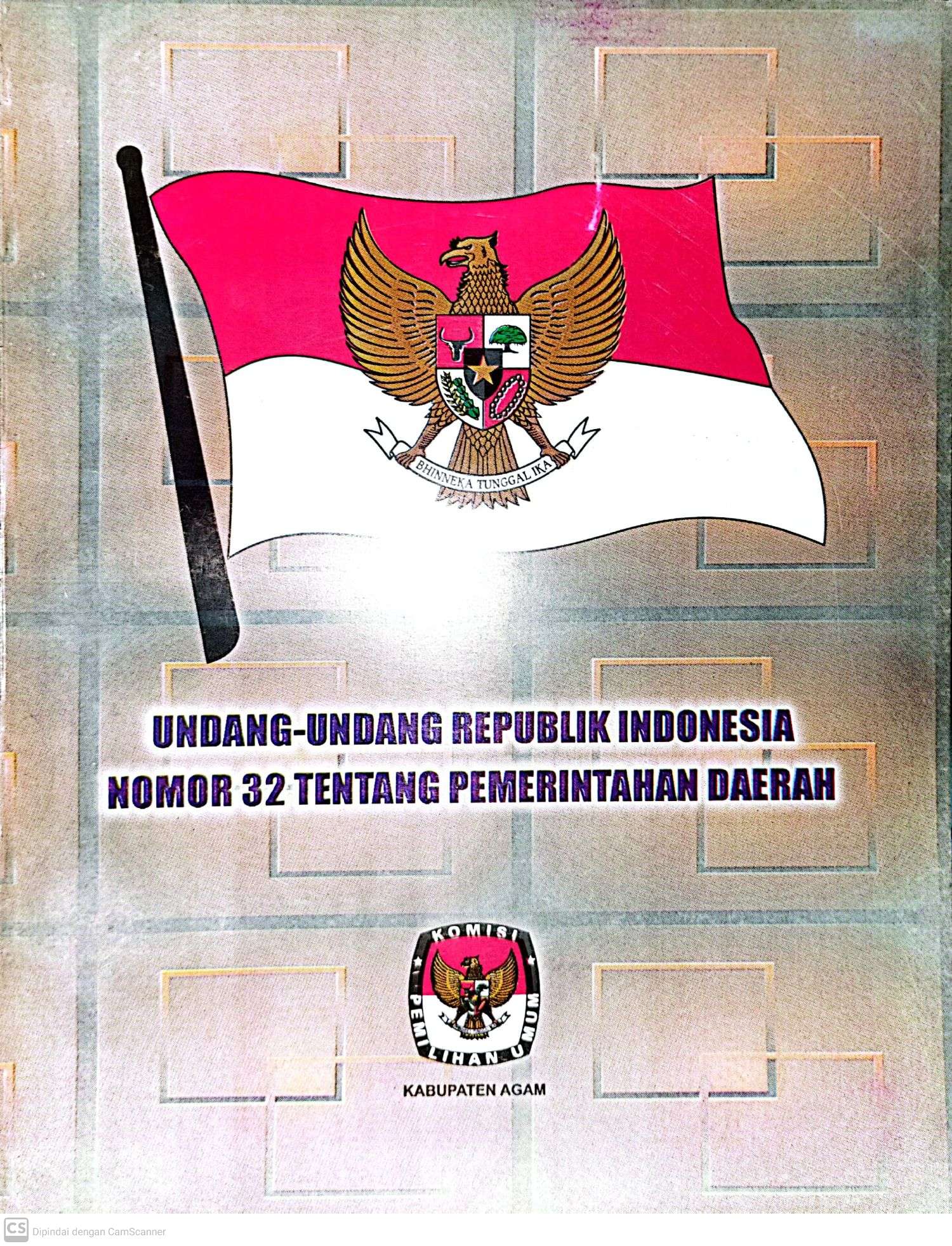 Undang-Undang Republik Indonesia Nomor 32 Tentang Pemerintahan Daerah